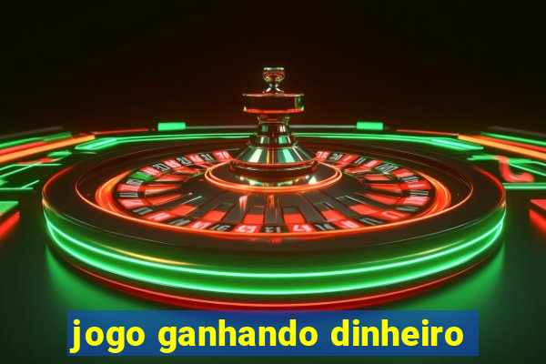 jogo ganhando dinheiro