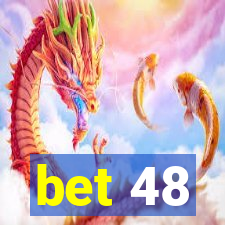 bet 48