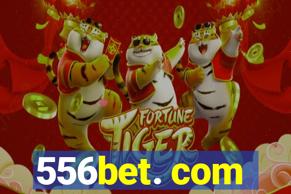 556bet. com