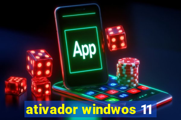 ativador windwos 11