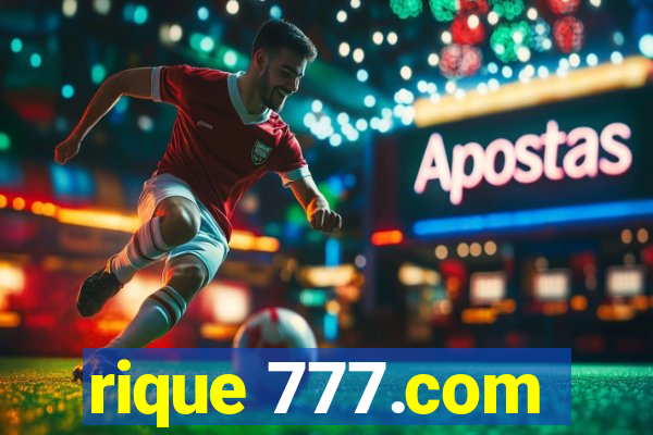 rique 777.com