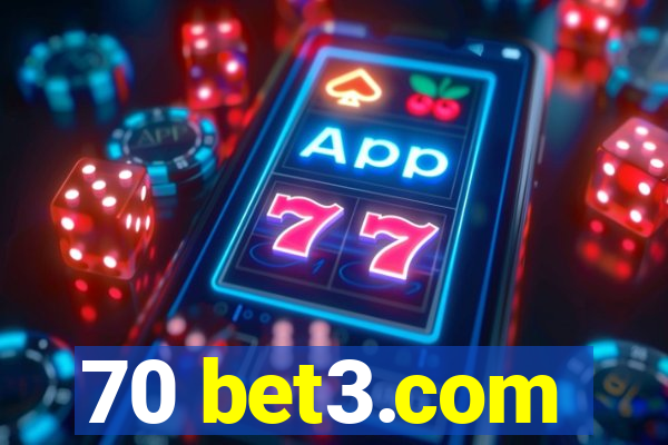 70 bet3.com