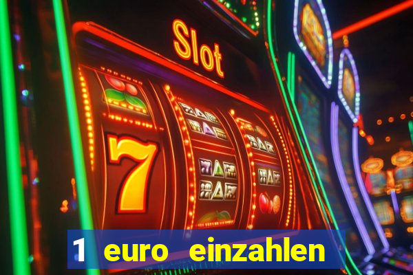 1 euro einzahlen casino bonus