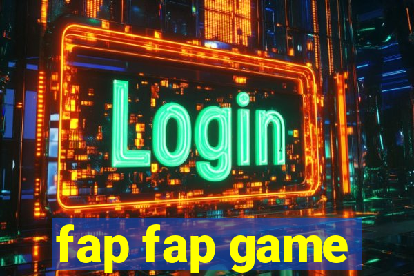 fap fap game