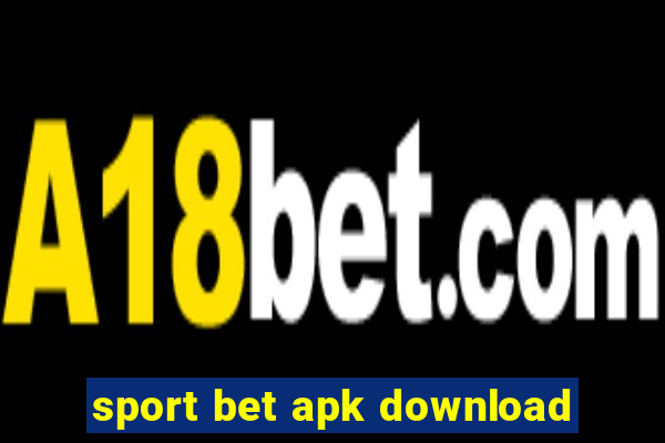 sport bet apk download