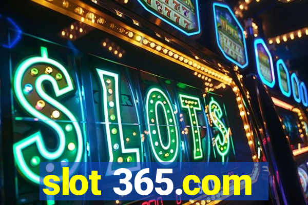 slot 365.com