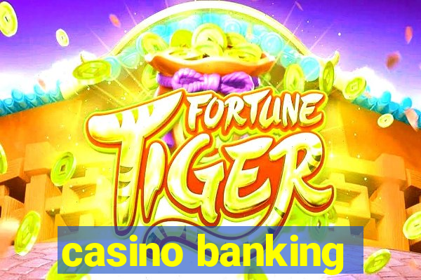 casino banking