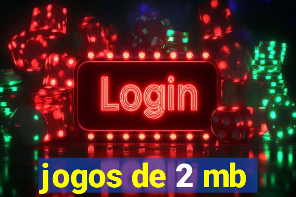 jogos de 2 mb