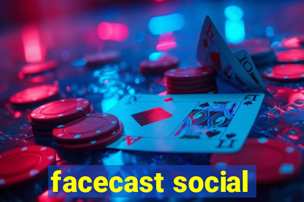 facecast social