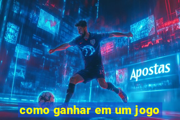 como ganhar em um jogo