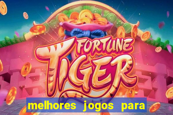 melhores jogos para o tablet