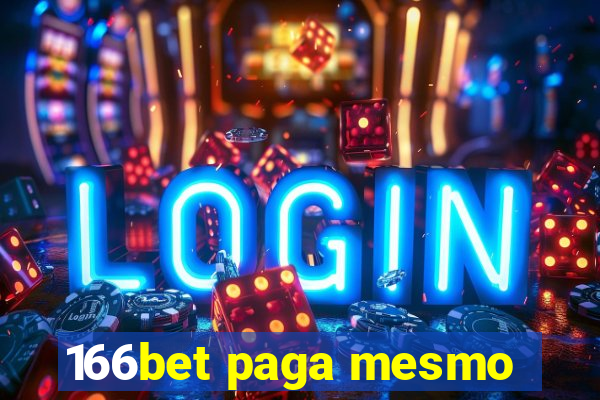 166bet paga mesmo