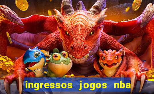 ingressos jogos nba nova york