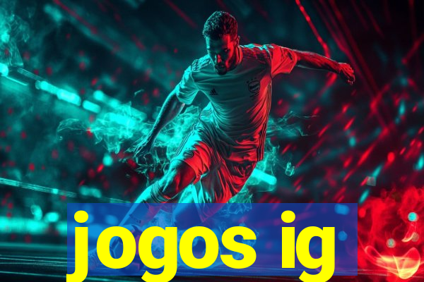 jogos ig