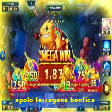 apolo ferragens benfica