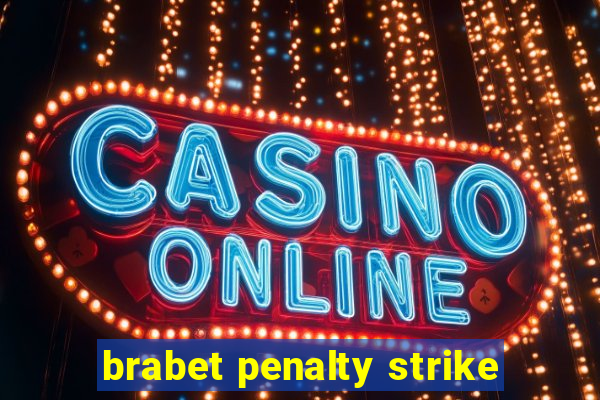 brabet penalty strike