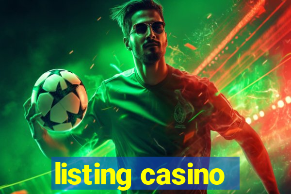 listing casino