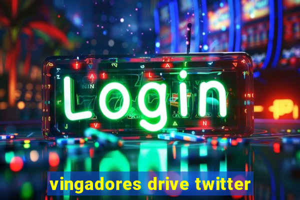 vingadores drive twitter