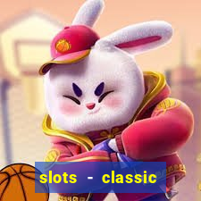 slots - classic vegas casino