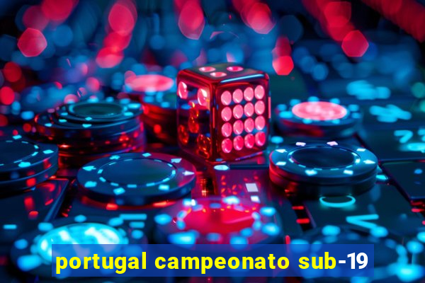 portugal campeonato sub-19