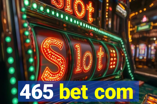 465 bet com