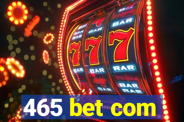 465 bet com