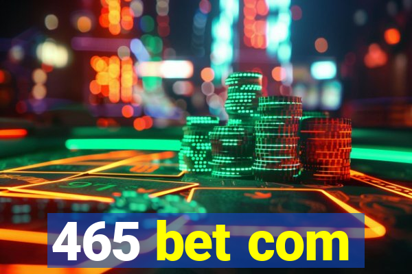 465 bet com