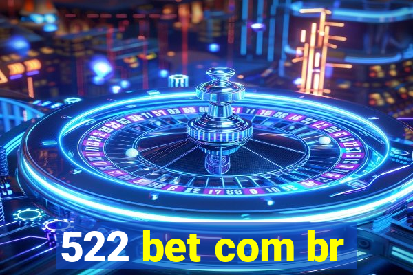 522 bet com br