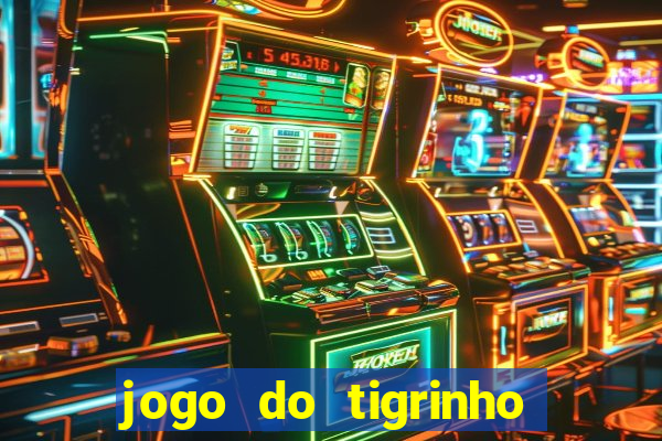 jogo do tigrinho ta pagando