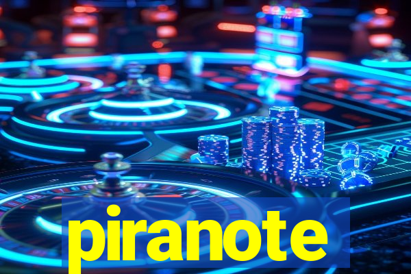 piranote