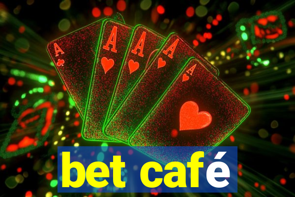 bet café