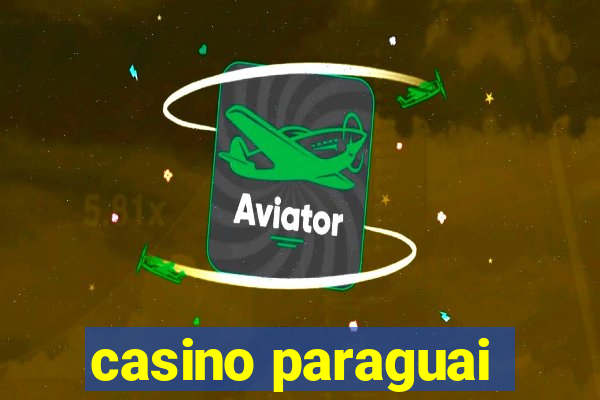 casino paraguai