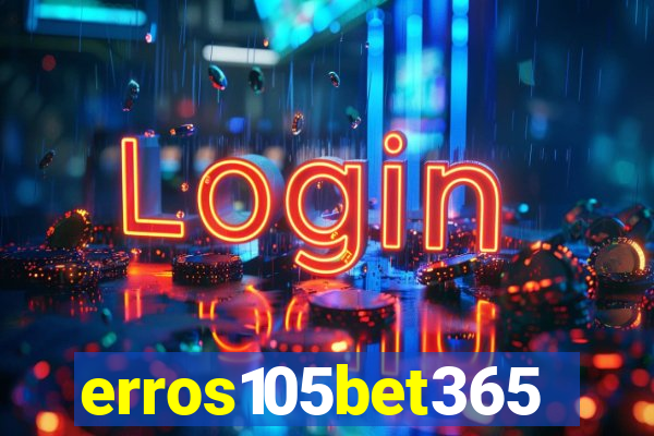 erros105bet365