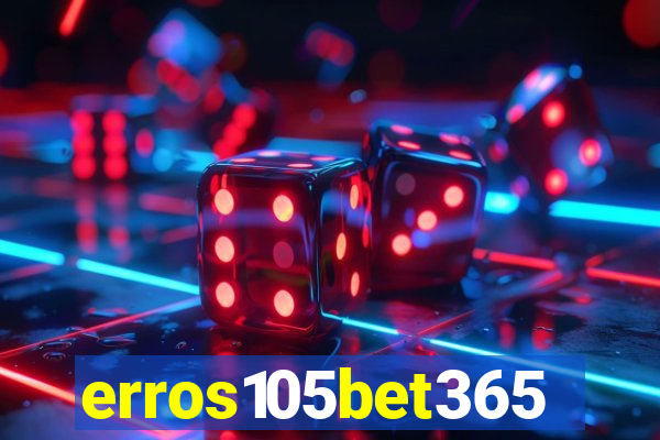 erros105bet365