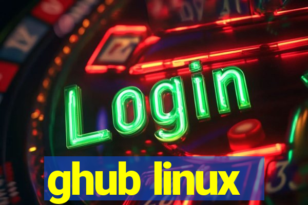 ghub linux