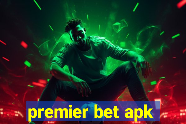 premier bet apk