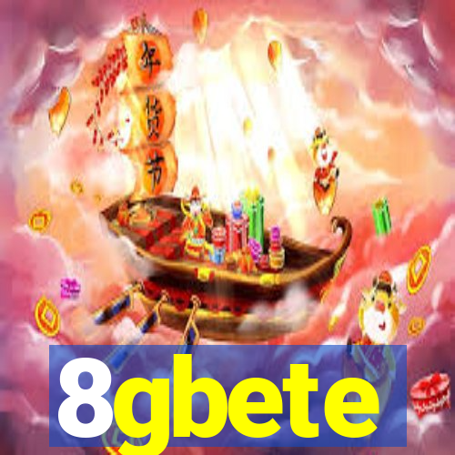 8gbete