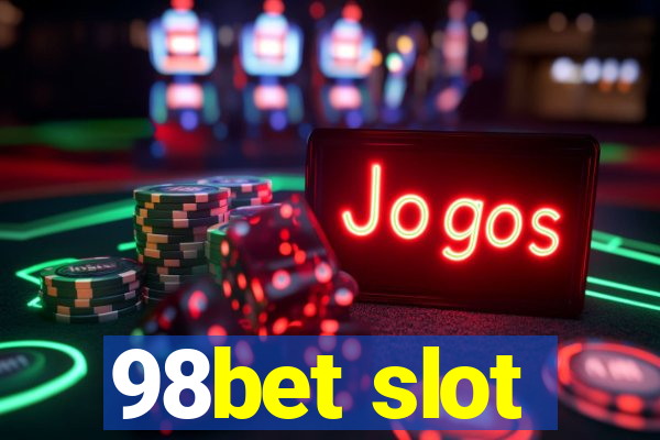 98bet slot