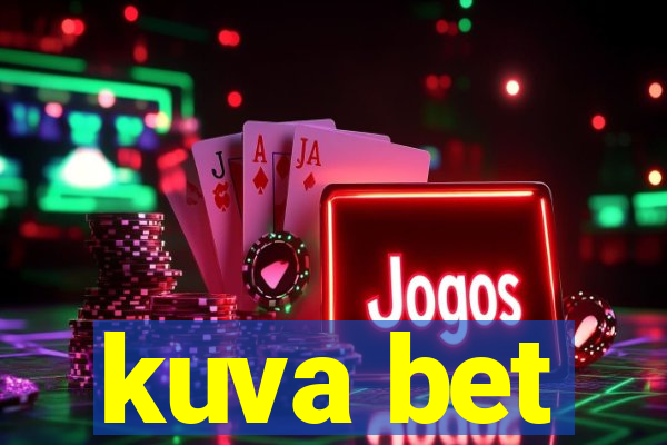 kuva bet