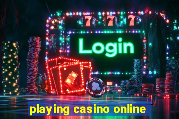 playing casino online