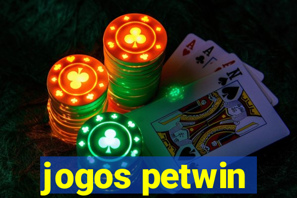 jogos petwin