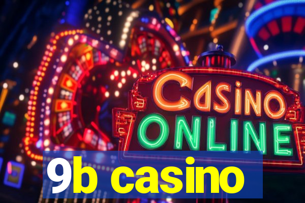 9b casino