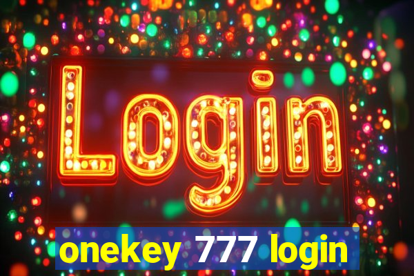 onekey 777 login