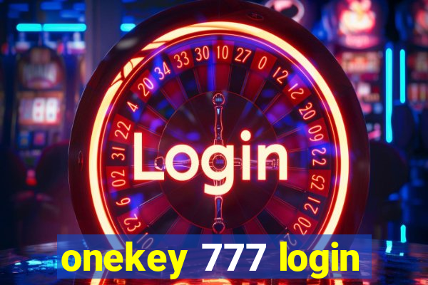 onekey 777 login