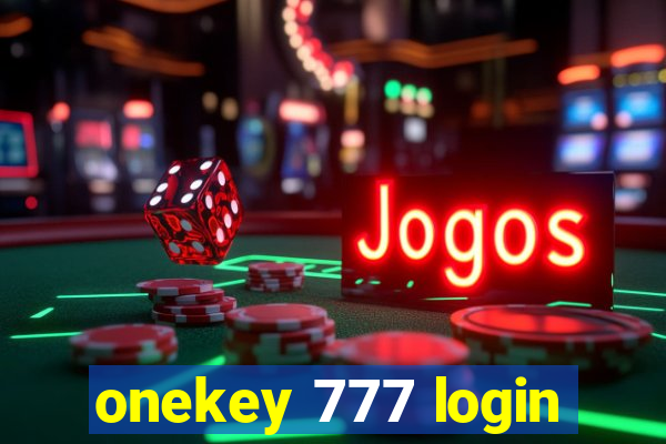 onekey 777 login