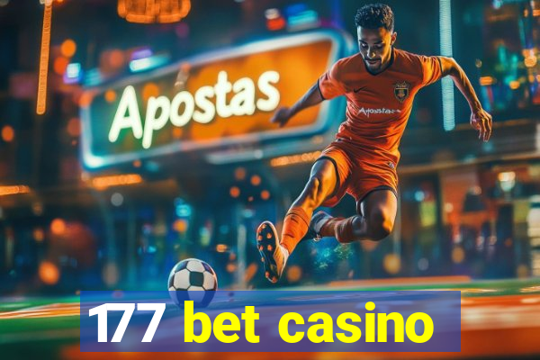 177 bet casino