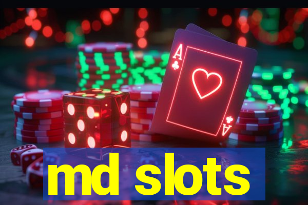 md slots