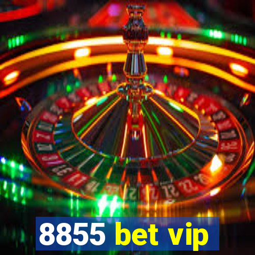 8855 bet vip