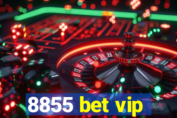 8855 bet vip