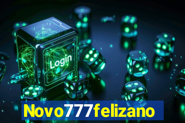 Novo777felizano